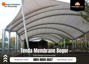Jasa Tenda Membrane di Bogor Hub 085180595037
