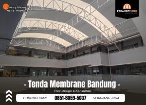 Jasa Tenda Membrane di Bandung Hub 085180595037