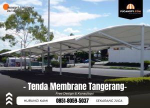 Jasa Tenda Membrane di Tangerang Hub 085180595037