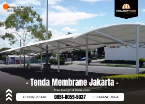 Jasa Tenda Membrane di Jakarta Hub 085180595037