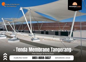 Jasa Tenda Membrane di Tangerang Hub 085180595037