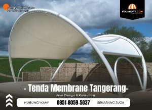 Jasa Tenda Membrane di Tangerang Hub 085180595037