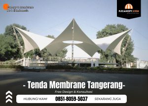Jasa Tenda Membrane di Tangerang Hub 085180595037
