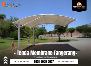 Jasa Tenda Membrane di Tangerang Hub 085180595037