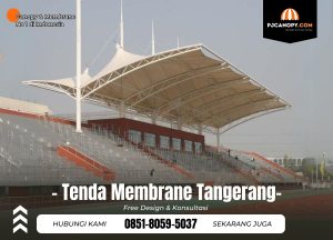 Jasa Tenda Membrane di Tangerang Hub 085180595037