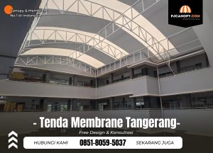 Jasa Tenda Membrane di Tangerang Hub 085180595037