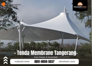 Jasa Tenda Membrane di Tangerang Hub 085180595037